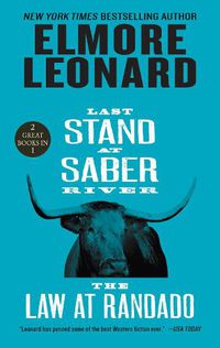 Cover image for Last Stand at Saber River and the Law at Randado: Two Classic Westerns