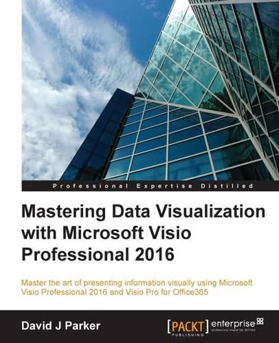 Cover image for Mastering Data Visualization with Microsoft Visio Professional 2016