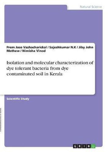 Cover image for Isolation and Molecular Characterization of Dye Tolerant Bacteria from Dye Contaminated Soil in Kerala