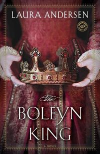 Cover image for The Boleyn King: A Novel