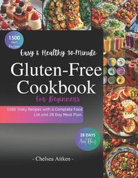 Cover image for Easy & Healthy 30-Minute Gluten-Free Cookbook for Beginners