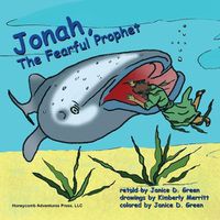 Cover image for Jonah, the Fearful Prophet