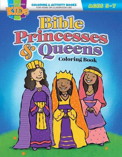 Cover image for Bible Princesses & Queens Coloring Book - E4861: Coloring Activity Books - General - Ages 5-7