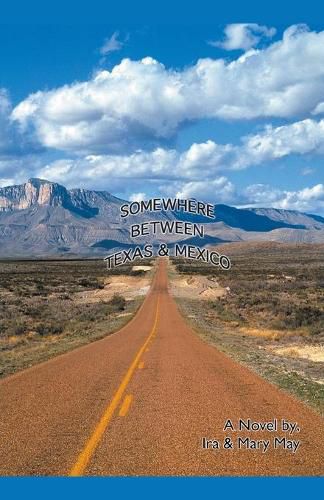 Cover image for Somewhere Between Texas And Mexico