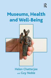 Cover image for Museums, Health and Well-Being