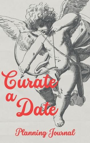 Cover image for Curate a Date - Planning Journal