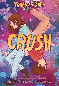 Cover image for Tegan and Sara: Crush