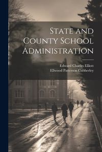 Cover image for State and County School Administration