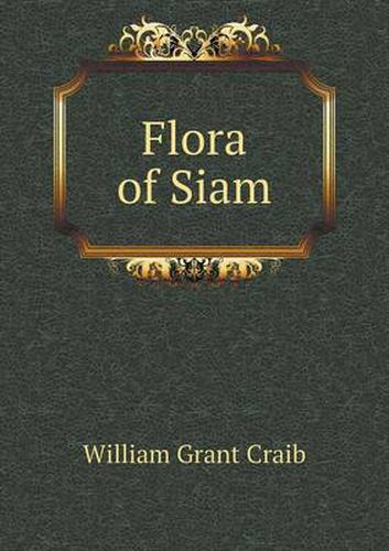 Cover image for Flora of Siam