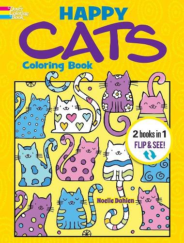 Cover image for Happy Cats Coloring Book/Happy Cats Color by Number: 2 Books in 1/Flip and See!