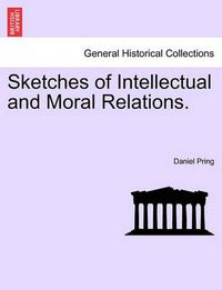 Cover image for Sketches of Intellectual and Moral Relations.