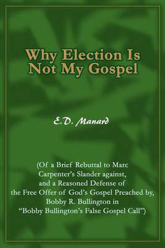 Cover image for Why Election is Not My Gospel