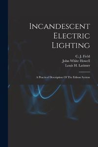Cover image for Incandescent Electric Lighting