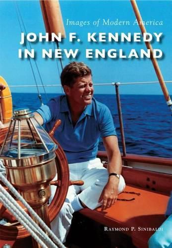 Cover image for John F. Kennedy in New England