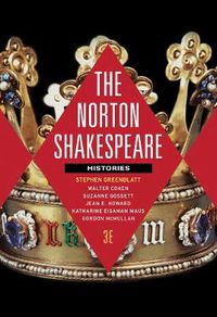 Cover image for The Norton Shakespeare: Histories