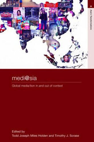 Cover image for medi@sia: Global Media/tion In and Out of Context