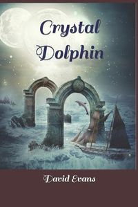 Cover image for Crystal Dolphin