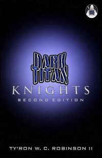 Cover image for Dark Titan Knights: Second Edition