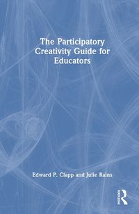 Cover image for The Participatory Creativity Guide for Educators