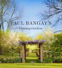 Cover image for Paul Bangay's Country Gardens