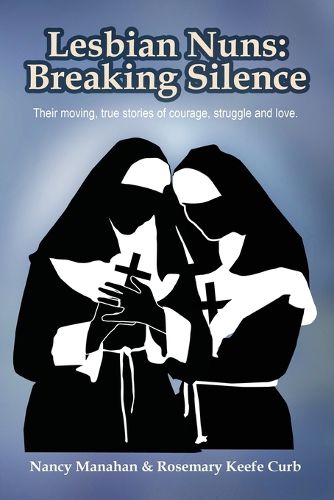 Cover image for Lesbian Nuns: Breaking Silence