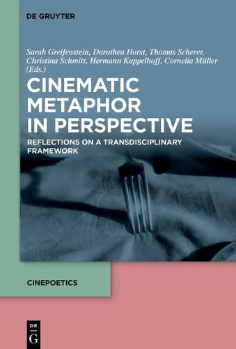 Cinematic Metaphor in Perspective: Reflections on a Transdisciplinary Framework