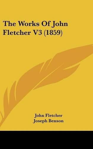 Cover image for The Works of John Fletcher V3 (1859)