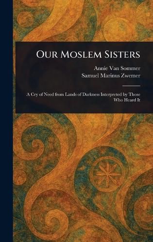 Cover image for Our Moslem Sisters