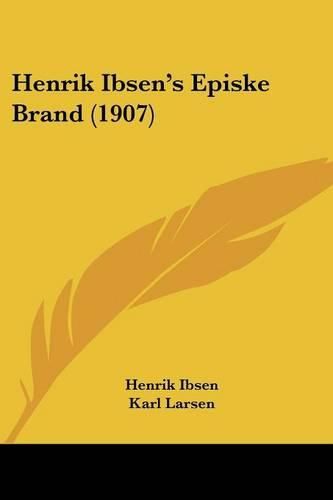 Henrik Ibsen's Episke Brand (1907)