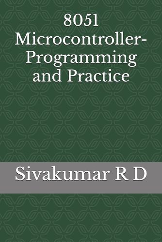 8051 Microcontroller- Programming and Practice