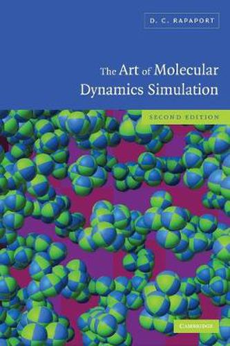 Cover image for The Art of Molecular Dynamics Simulation