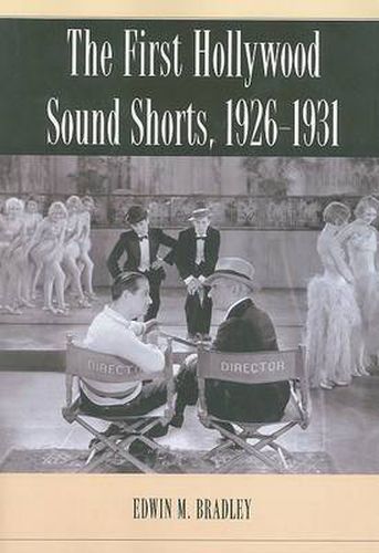 Cover image for The First Hollywood Sound Shorts, 1926-1931