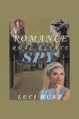 Cover image for Romance & the Real Estate Spy