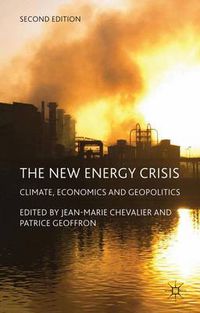 Cover image for The New Energy Crisis: Climate, Economics and Geopolitics