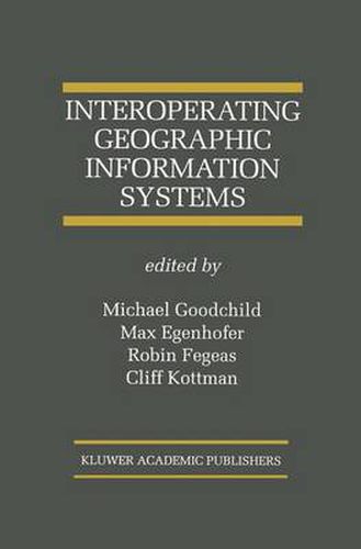 Cover image for Interoperating Geographic Information Systems