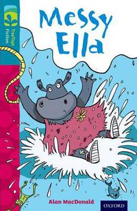 Cover image for Oxford Reading Tree TreeTops Fiction: Level 9: Messy Ella