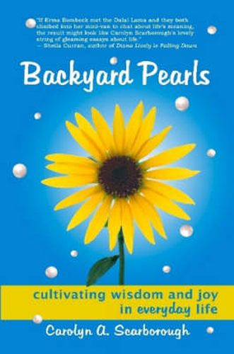 Cover image for Backyard Pearls: Cultivating Wisdom and Joy in Everyday Life