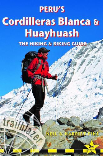 Cover image for Peru's Cordilleras Blanc & Huayhuash - The Hiking & Biking Guide