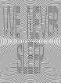 Cover image for We Never Sleep: Exhibition Catalogue Schirn Kunsthalle Frankfurt