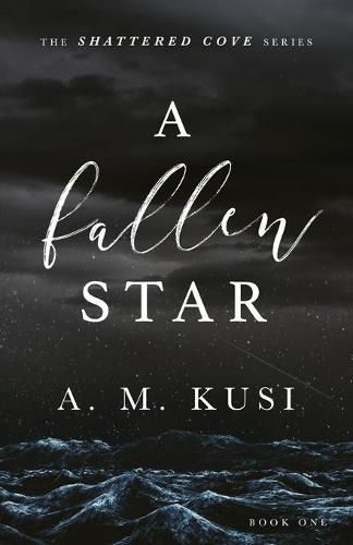 Cover image for A Fallen Star: Shattered Cove Series Book 1