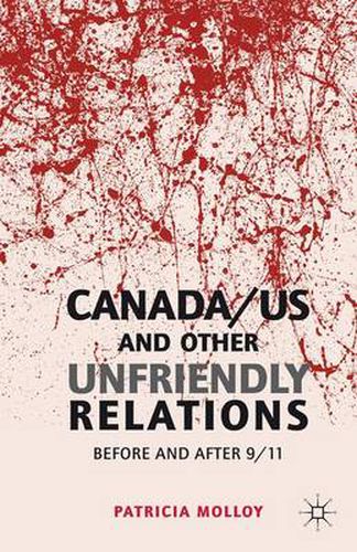 Cover image for Canada/US and Other Unfriendly Relations: Before and After 9/11