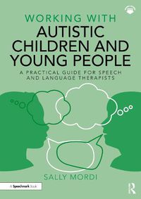 Cover image for Working with Autistic Children and Young People