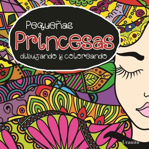 Cover image for Pequenas Princesas, Dibujando Y Coloreando