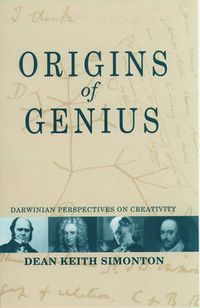 Cover image for Origins of Genius: Darwinian Perspectives on Creativity