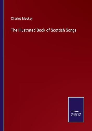 Cover image for The Illustrated Book of Scottish Songs