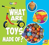 Cover image for What Are Toys Made Of?