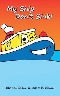 Cover image for My Ship Don't Sink!