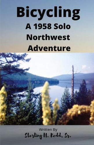 Cover image for Bicycling: A 1958 Solo Northwest Adventure