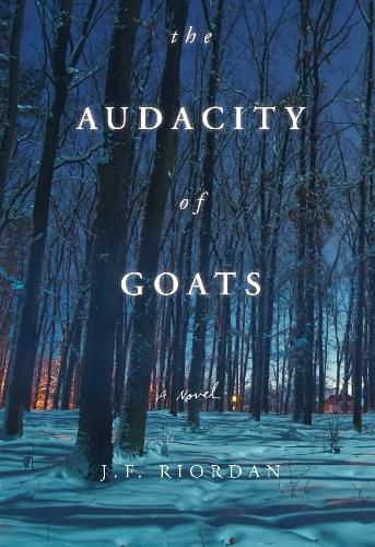 Cover image for The Audacity of Goats: A Novel