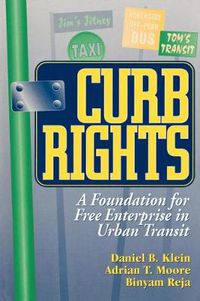 Cover image for Curb Rights: A Foundation for Free Enterprise in Urban Transit